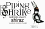 Piping Shrike Shiraz 2004 Front Label