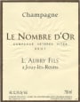 Aubry Le Nombre d'Or Campanae Veteres Vites Brut 2007 Front Label