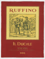 Ruffino Il Ducale 2003 Front Label
