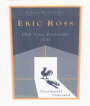 Eric Ross Winery Occidental Vineyard Old Vine Zinfandel 2001 Front Label