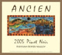Ancien Wines Russian River Valley Pinot Noir 2005 Front Label