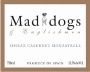 Mad Dogs & Englishmen Cabernet Shiraz Monastrell 2005 Front Label