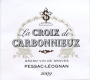Chateau Carbonnieux La Croix de Carbonnieux Blanc 2009 Front Label