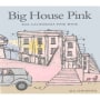 Big House Pink 2005 Front Label