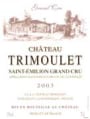 Chateau Trimoulet Saint-Emilion Grand Cru 2003 Front Label