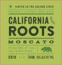 California Roots Moscato 2016 Front Label