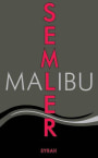 Malibu Wines Semler Syrah 2013 Front Label