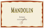Mandolin Syrah 2006 Front Label