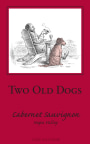 Herb Lamb Two Old Dogs Cabernet Sauvignon 2010  Front Label