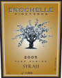 Brochelle Vineyards Syrah 2005 Front Label