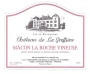 Chateau de La Greffiere Macon-la-Roche Vineuse 2013 Front Label