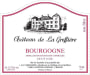 Chateau de La Greffiere Bourgogne Pinot Noir 2013 Front Label