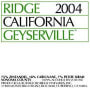 Ridge Geyserville (375ML half-bottle) 2004 Front Label