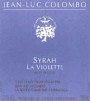 Jean-Luc Colombo La Violette Syrah 2004 Front Label