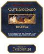 Frescobaldi CastelGiocondo Brunello di Montalcino Riserva 2004 Front Label
