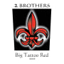 2 Brothers Big Tattoo Red 2005 Front Label