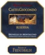 Frescobaldi CastelGiocondo Brunello di Montalcino Riserva 2001 Front Label