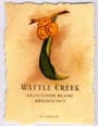 Wattle Creek Mendocino Sauvignon Blanc 2006 Front Label