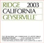 Ridge Geyserville (375ML half-bottle) 2003 Front Label