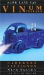 Vinum Cellars Slow Lane Cabernet Sauvignon 2004 Front Label