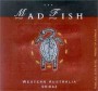 Mad Fish Western Australia Shiraz 2004 Front Label