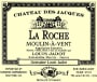 Chateau des Jacques Moulin-a-Vent La Roche 2003 Front Label