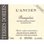 Jean-Paul Brun Domaine des Terres Dorees Beaujolais L'Ancien Vieilles Vignes 2006 Front Label