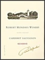 Robert Mondavi Reserve Cabernet Sauvignon (scuffed label)      2004 Front Label