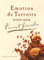 Vincent Girardin Emotion de Terroir Pinot Noir 2005 Front Label