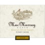 MacMurray Ranch Russian River Pinot Noir 2006 Front Label