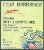 Casa Barranca Certified Organic Winery Arts Crafts Red 2007 Front Label
