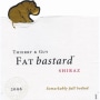 Fat Bastard Shiraz 2006 Front Label