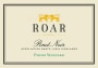 Roar Pisoni Vineyard Pinot Noir 2011  Front Label