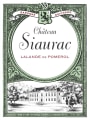 Chateau Siaurac Lalande de Pomerol 2015 Front Label