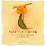Wattle Creek Mendocino Sauvignon Blanc 2007 Front Label