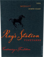 Ray's Station Alexander Valley Merlot 2004 Front Label
