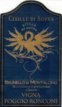 Citille di Sopra Vigna Poggio Ronconi Brunello di Montalcino 2007 Front Label