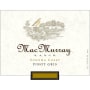 MacMurray Ranch Sonoma Coast Pinot Gris 2007 Front Label