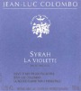 Jean-Luc Colombo La Violette Syrah 2006 Front Label