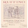 Ruffino Ducale Chianti Classico Riserva 2005 Front Label
