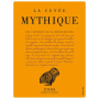 La Cuvee Mythique La Cuvee Mythique 2005 Front Label