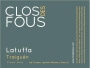 Clos des Fous Clos des Fous Traiguen Latuffa Pinot Noir 2013 Front Label