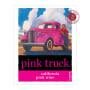 Red Truck Winery Pink Truck 2007 Front Label
