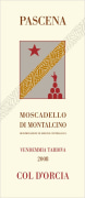 Col d'Orcia Pascena Moscadello di Montalcino Vendemmia Tardiva 2008 Front Label