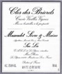 Domaine de la Pepiere Muscadet Clos de Briords Vieilles Vignes 2007 Front Label