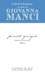 Concilio Trentino Contessa Giovanna Manci Pinot Grigio 2011 Front Label