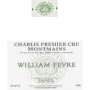 William Fevre Chablis Montmains Premier Cru 2005 Front Label