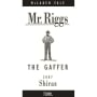 Mr. Riggs The Gaffer Shiraz 2007 Front Label