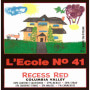 L'Ecole 41 Recess Red 2007 Front Label