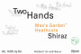 Two Hands Max's Garden Shiraz 2007 Front Label